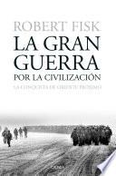 libro La Gran Guerra Por La Civilización